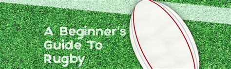 Beginner's Guide to Rugby .